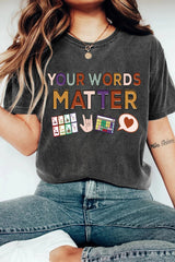 Your Words Matter Educational Shirt