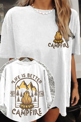 Life is Better By The Campfire T-shirt