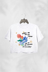 Words Are Not Big Enough For All The Feelings In My Body！ Crop Top For Women