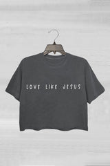 Love like Jesus Christian Crop Tee For Women