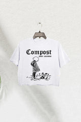 Compost Your Enemies  Crop Tee For Women