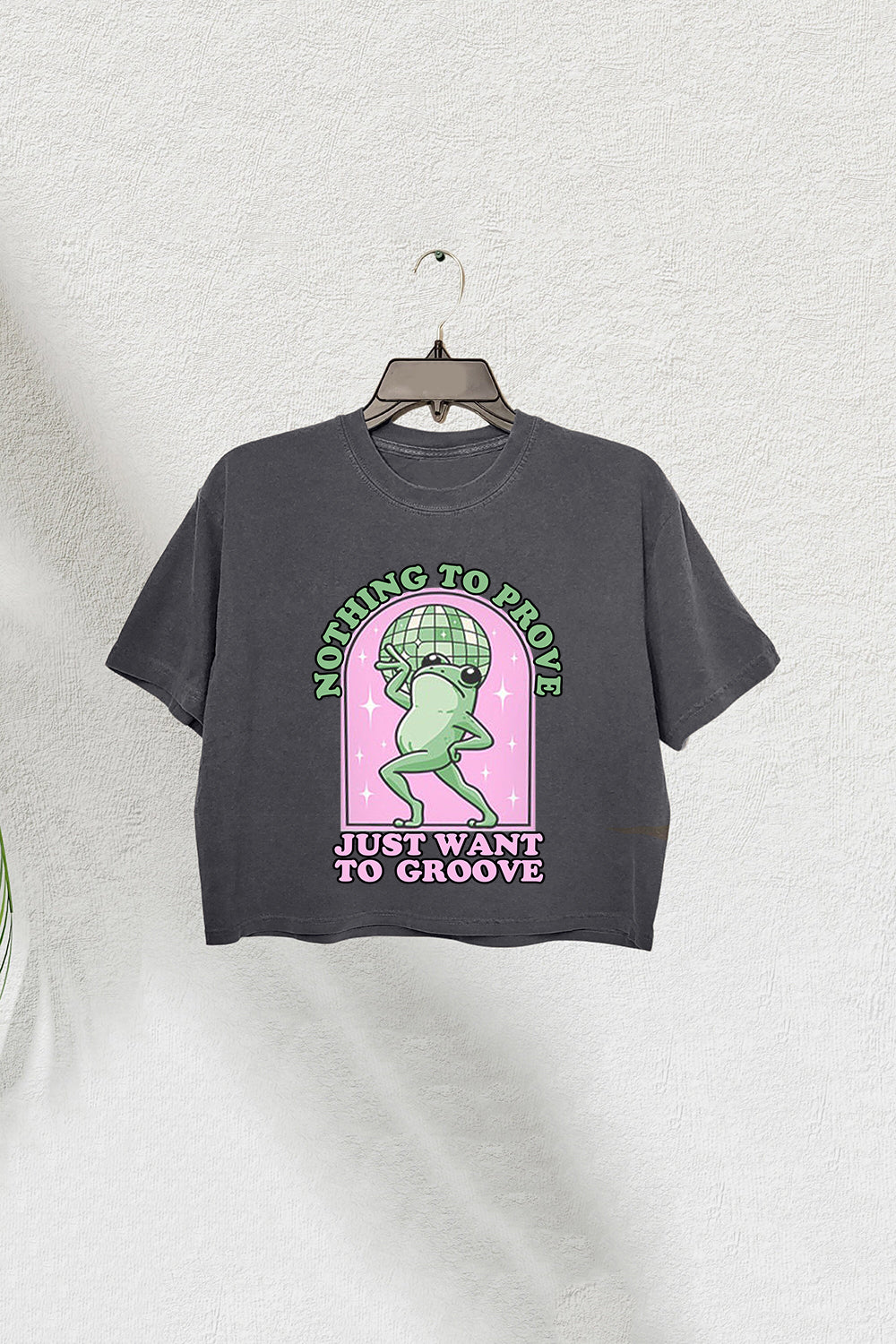 Nothing To Be Proven Just Want To Grow Crop Tee For Women