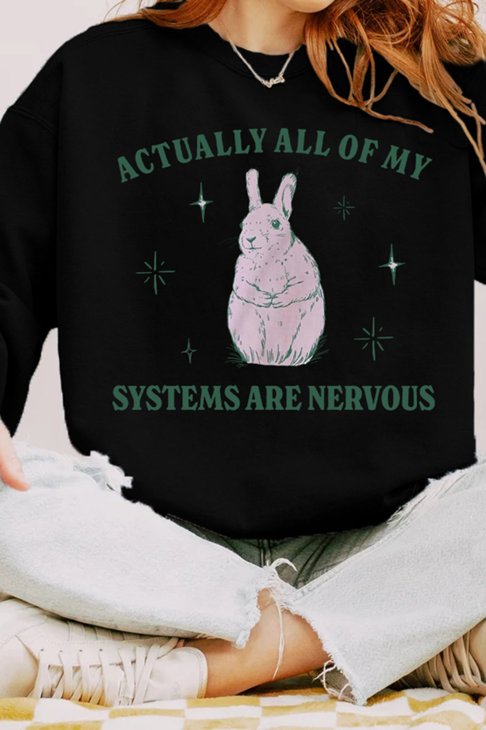 Actually All Of My Systems Are Nervous Sweatshirt For Women