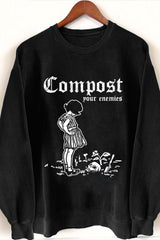 Compost Your Enemies Sweatshirt For Women