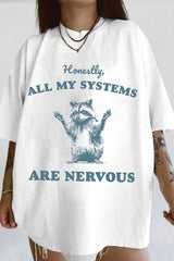 Honestly All My Systems Are Nervous Vintage Tee For Women