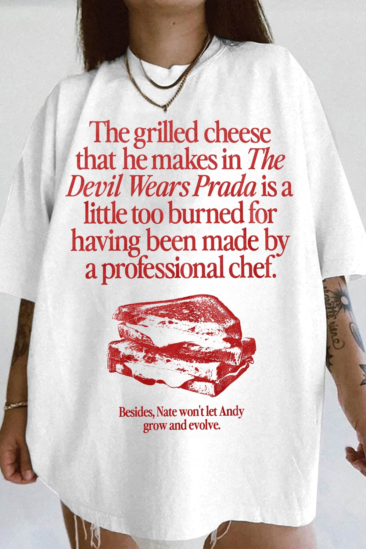 The Grilled Cheese From The Devil Wears Prada is Burned Tee For Women