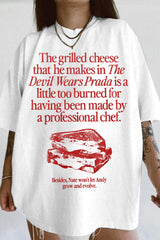 The Grilled Cheese From The Devil Wears Prada is Burned Tee For Women