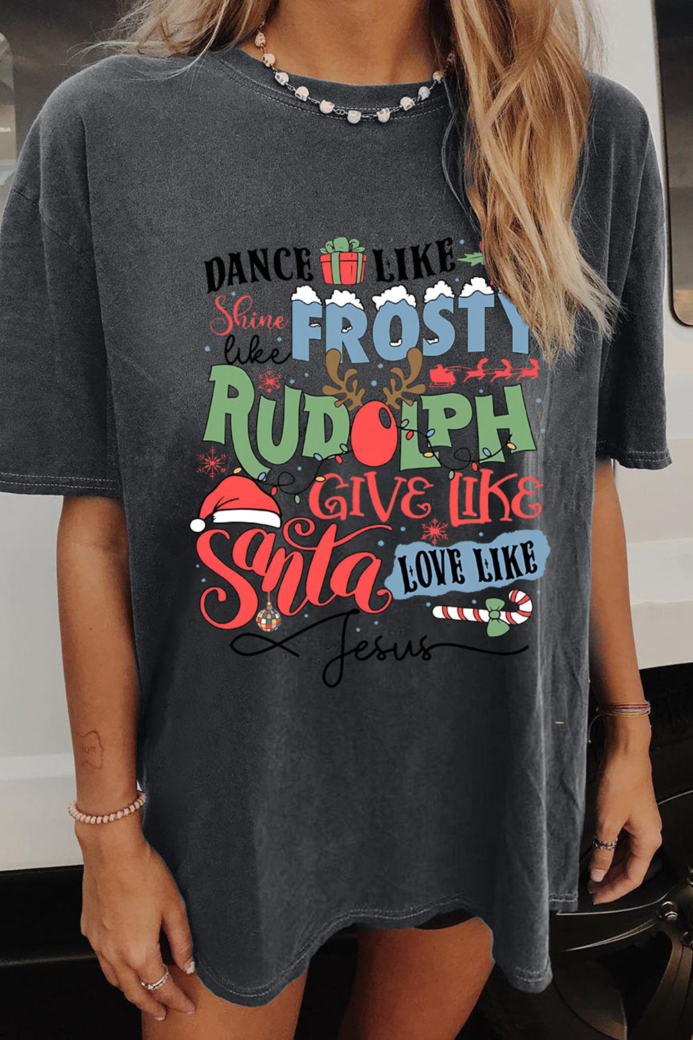 Dance Like Frosty Shine like Rudolph Give like Santa Love Like Jesus Tee For Women