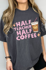Half Teacher Half Coffee Tee For Women