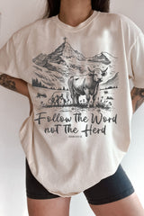 Follow The Word Not The Herd Tee For Women
