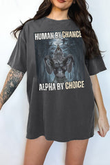 Human By Chance Alpha By Choice Tee For Women